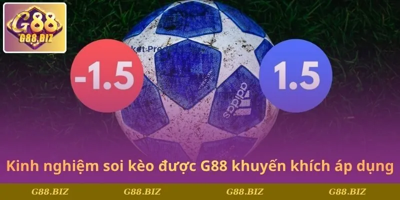 Kinh nghiệm soi kèo được G88 khuyến khích áp dụng