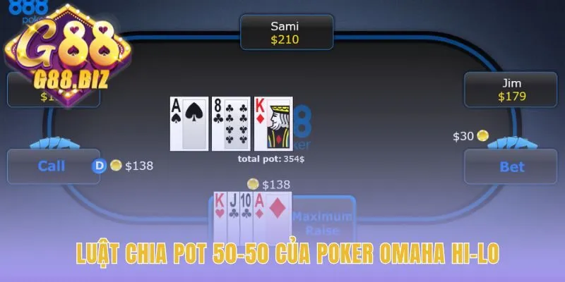 Poker Omaha Hi-Lo chia pot 50-50 cho tay cao và tay thấp